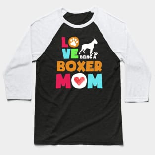 Love being a boxer mom tshirt best boxer Baseball T-Shirt